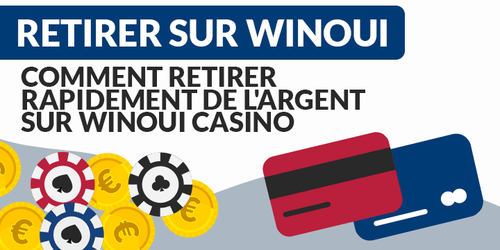 retirer de l'argent sur winoui casino